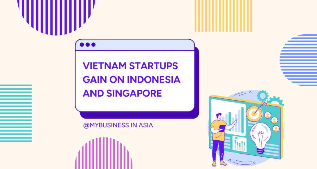 Vietnam startups gain on Indonesia and Singapore