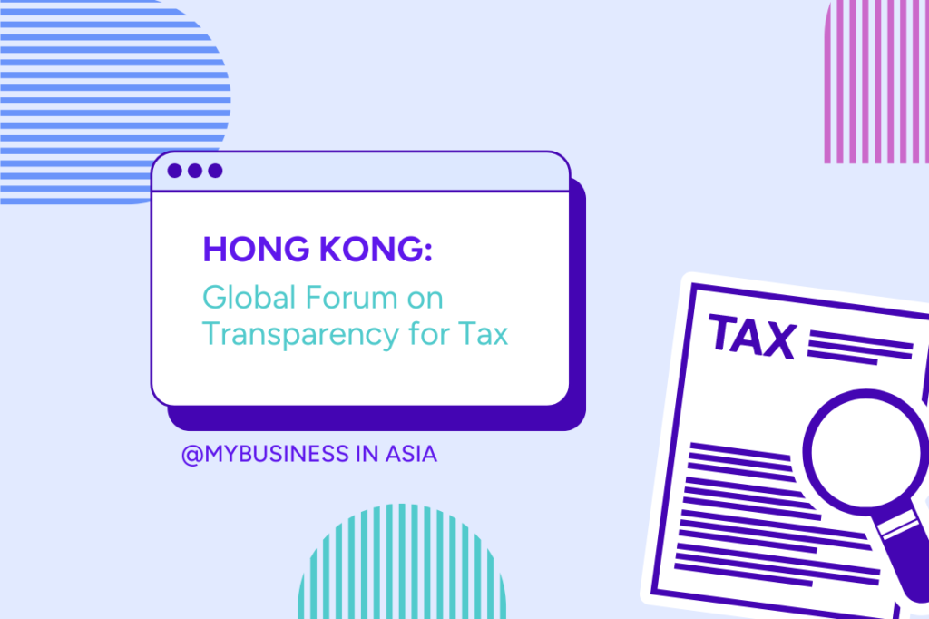 Hong Kong: Global Forum on Transparency for Tax