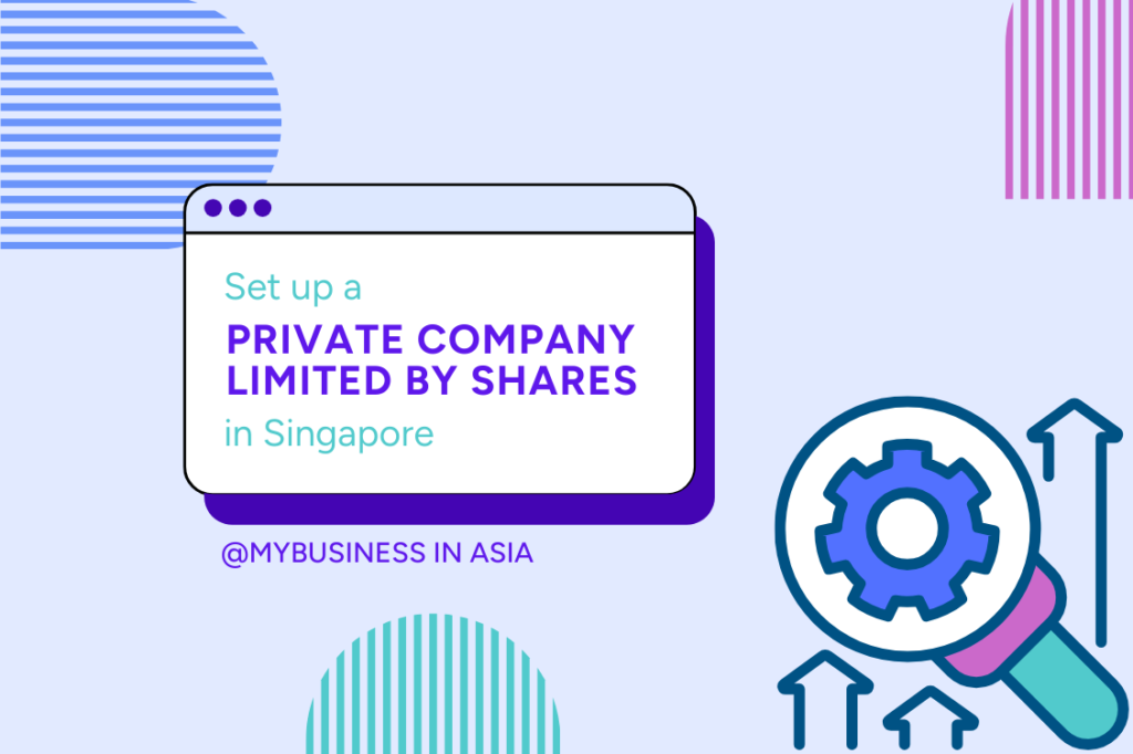 set up a Private Company Limited by Shares in Singapore