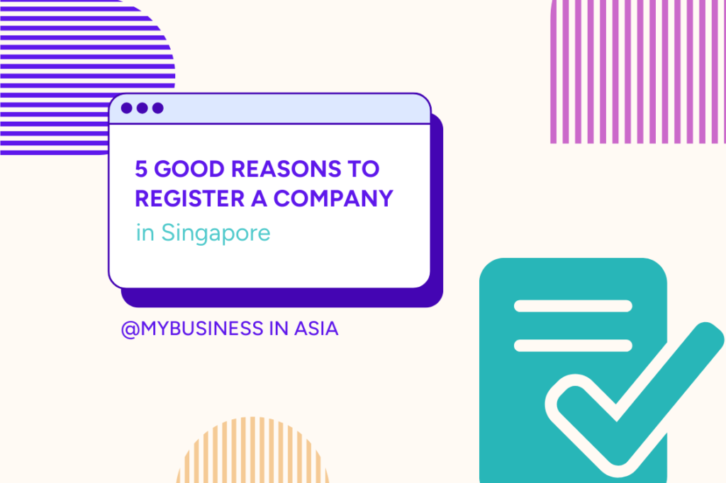 reasons to register a company in Singapore