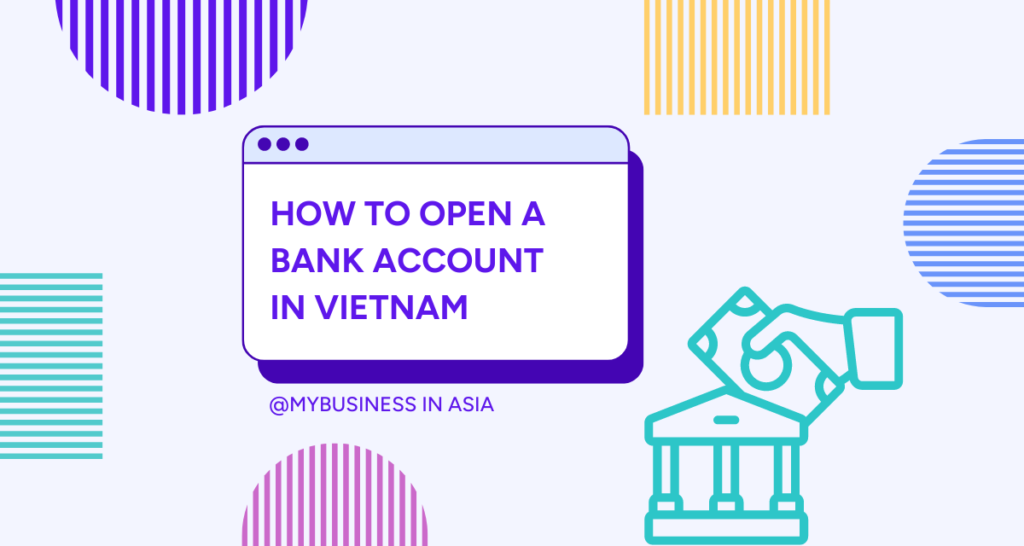 How to open a bank account in Vietnam