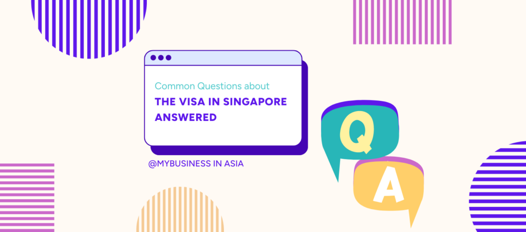 Common Questions about the Visa in Singapore answered