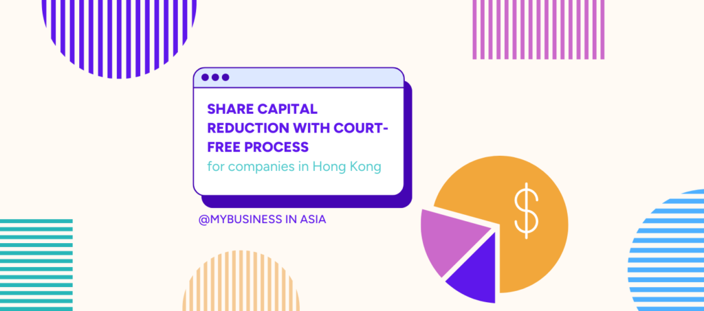 Share capital reduction with court-free process for companies in Hong Kong
