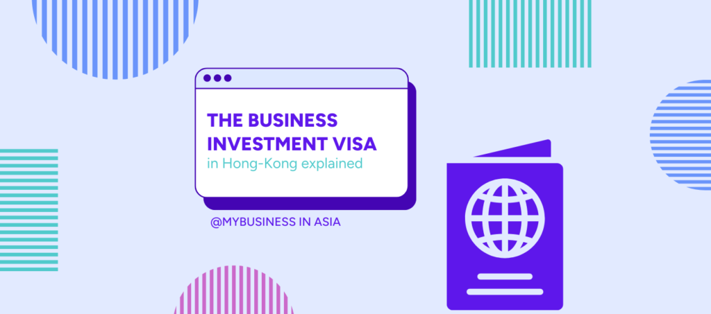 The business investment visa in Hong-Kong explained