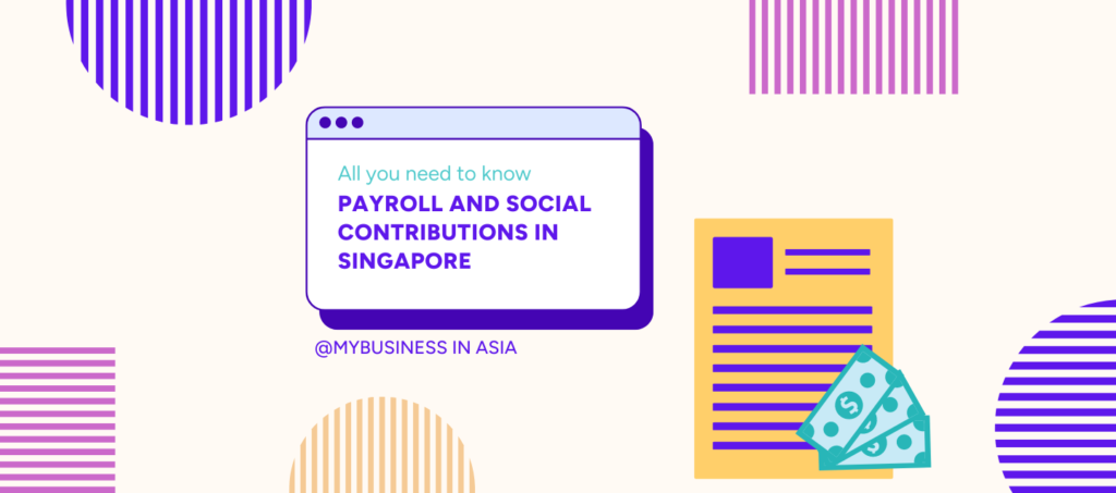 Payroll and Social Contributions in Singapore all you need to know