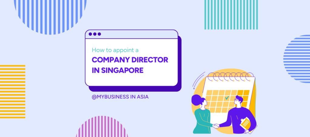 How to appoint a Company Director in Singapore