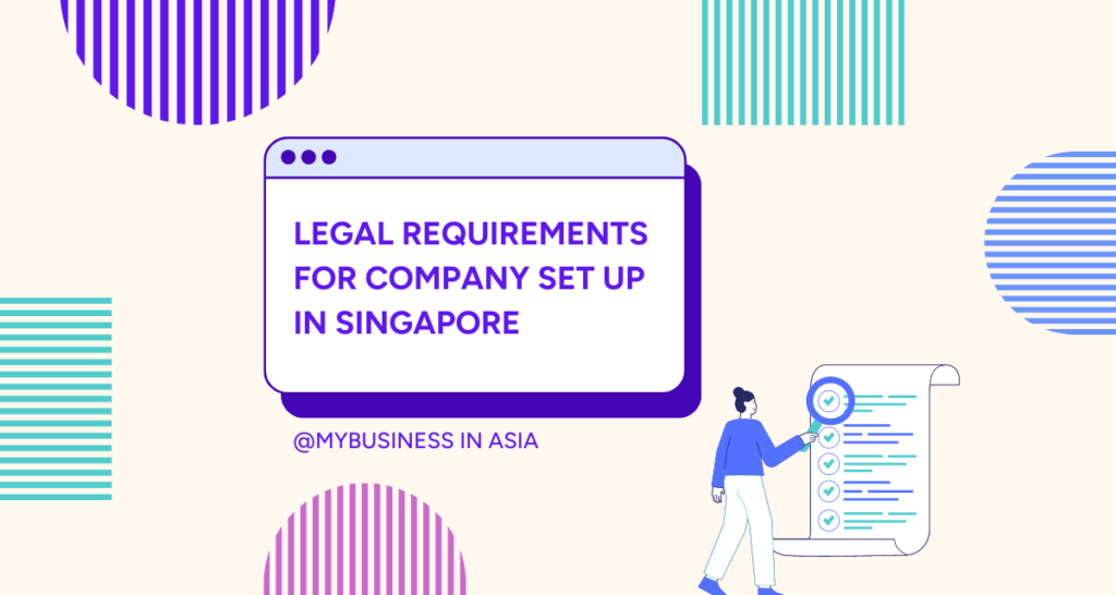 Legal Requirements For Company Set Up In Singapore