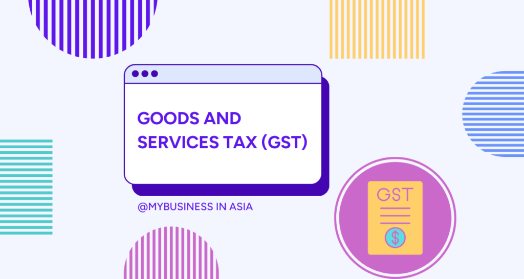Goods and Services Tax (GST) all you need to know