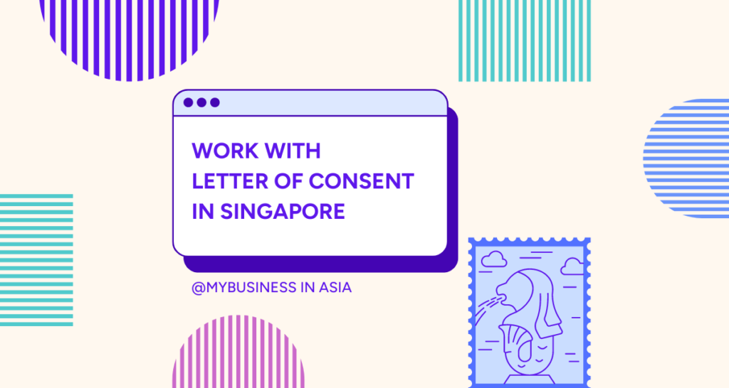 Work with Letter of Consent in Singapore