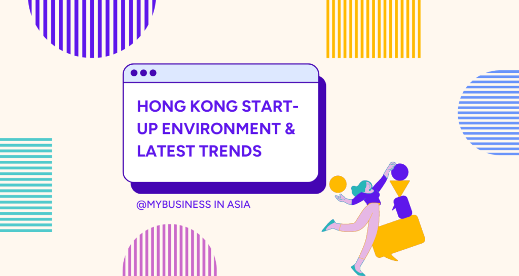 Hong Kong Start-up Environment & Latest Trends