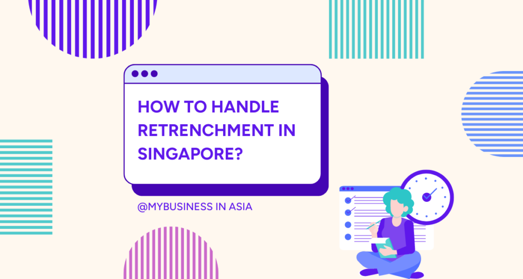 Retrenchment Singapore rules regulations and obligations