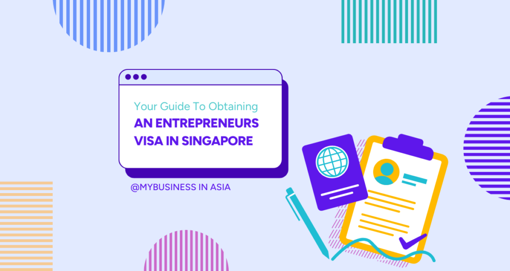 An Entrepreneurs Visa In Singapore (1)