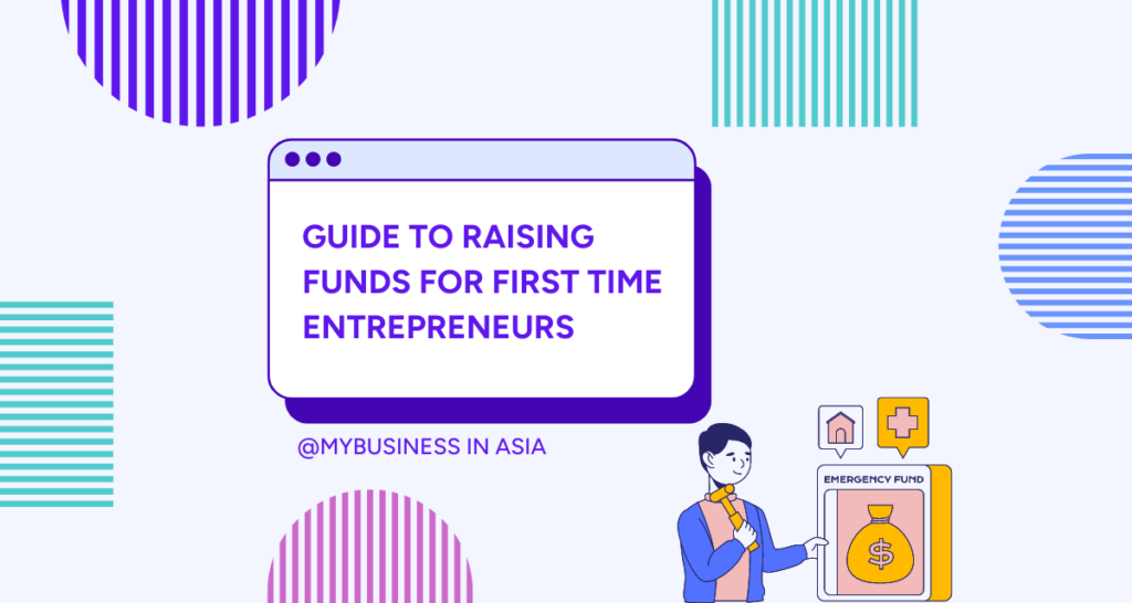 Guide to Raising Funds for First Time Entrepreneurs