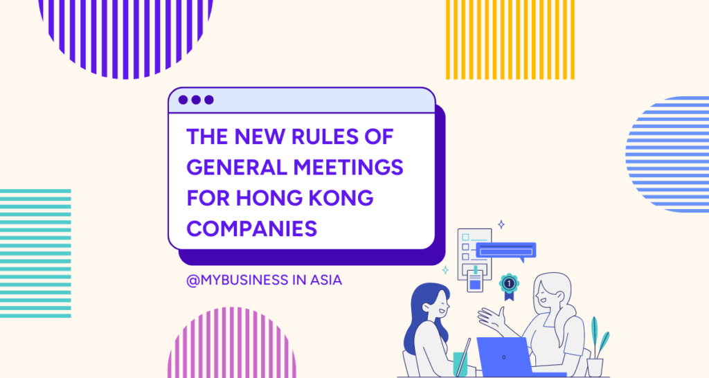 The New Rules of General Meetings for Hong Kong Companies