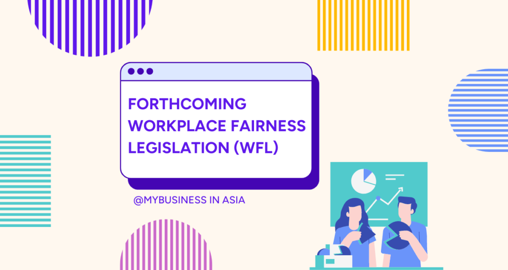 forthcoming Workplace Fairness Legislation (WFL)