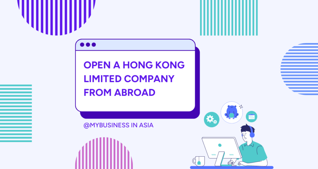 How to Easily Open a Hong Kong Limited Company from Abroad