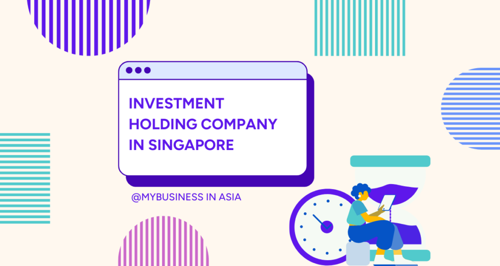 Investment Holding Company In Singapore
