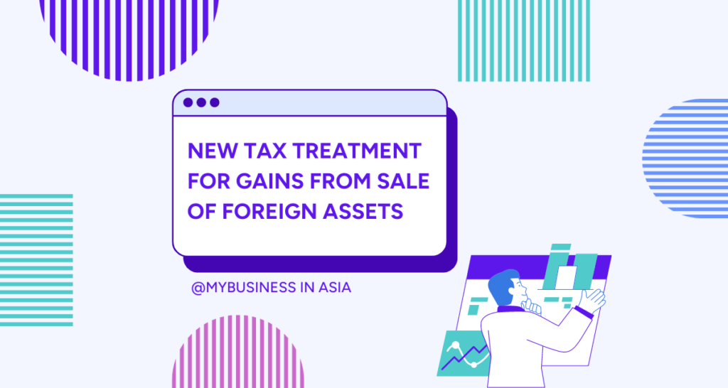 new tax treatment for gains from sale of foreign assets