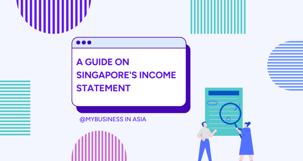 A Guide on Singapore's Income Statement