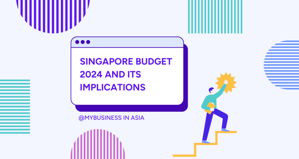 Singapore Budget 2024 and its implications