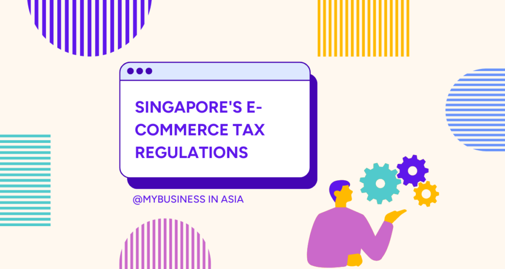 Singapore's E-commerce Tax Regulations