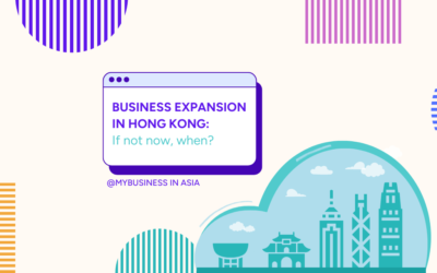 Is Now the Perfect Time to Invest and Expand Your Business in Hong Kong?