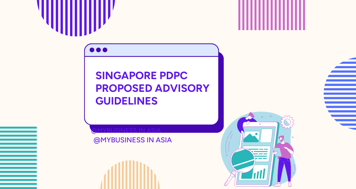Singapore PDPC Proposed Advisory Guidelines