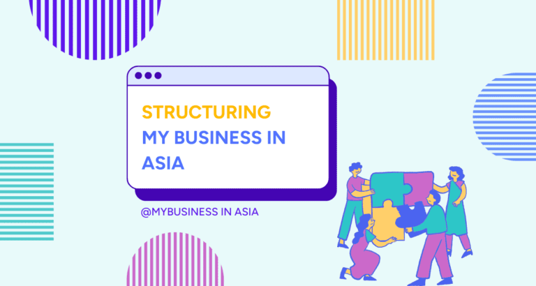 STRUCTURING My Business in ASIA